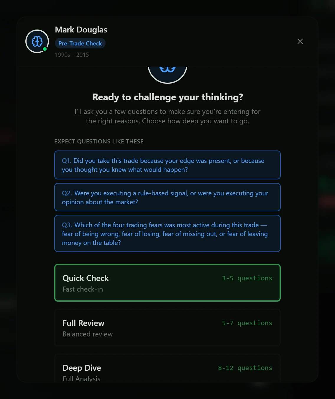 The session depth screen showing three Mark Douglas signature questions and the Quick Check, Full Review and Deep Dive options.